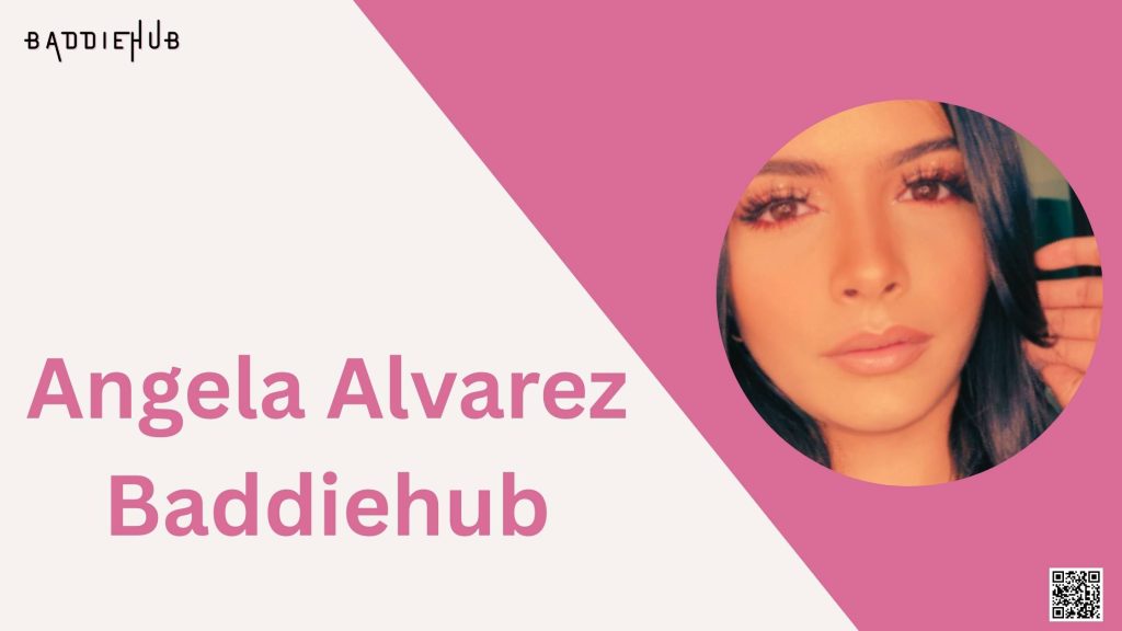 Angela Alvarez Baddiehub Baddiehub